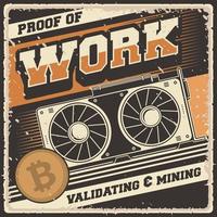 rétro crypto crypto-monnaie bitcoin validant validateur mineur minier consensus décentralisé preuve de travail grunge affiche vecteur