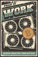 rétro crypto crypto-monnaie bitcoin validant validateur mineur minier consensus décentralisé preuve de travail grunge affiche vecteur