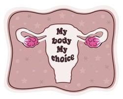 illustration vectorielle du système reproducteur féminin avec slogan. mon corps mon choix. vecteur