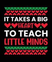 il faut un grand coeur pour enseigner aux petits esprits vecteur