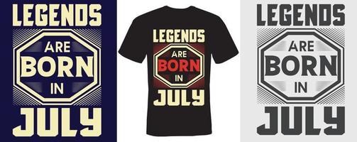 les légendes sont nées en juillet conception de t-shirt pour juillet vecteur