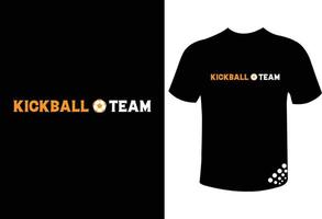 équipe de kickball - meilleure conception de t-shirt de typographie drôle pour les fans de la coupe du monde vecteur