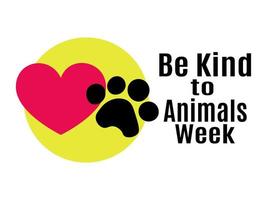 soyez gentil avec la semaine des animaux, idée d'affiche, de bannière, de dépliant ou de carte postale vecteur
