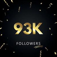 93 000 ou 93 000 abonnés avec des confettis dorés isolés sur fond noir. modèle de carte de voeux pour les amis et les abonnés des réseaux sociaux. merci, followers, réussite. vecteur