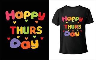 conception de t-shirt nom de la semaine du design de t-shirt jeudi heureux vecteur