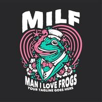 t shirt design homme milf j'aime les grenouilles avec grenouille portant costume et illustration vintage fond gris vecteur