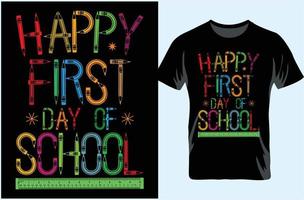 bonne première journée de conception de t-shirt d'école. premier jour d'école. heureux premier jour de t-shirt de la maternelle des enfants de l'école. vecteur