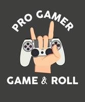conception de t-shirt pro gamer, game and roll vecteur