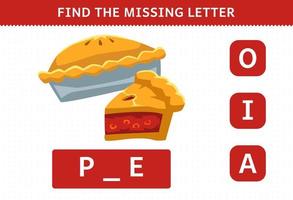 jeu éducatif pour les enfants trouver la feuille de calcul de la tarte alimentaire de dessin animé de lettre manquante vecteur