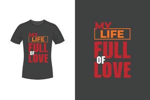 ma vie pleine de vie citations de motivation et conception de t-shirt de typographie