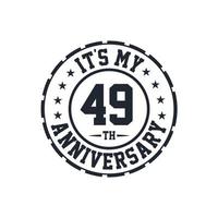 Célébration du 49e anniversaire de mariage c'est mon 49e anniversaire vecteur