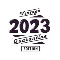 né en 2023 anniversaire rétro vintage, édition de quarantaine vintage 2023 vecteur