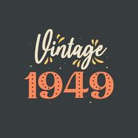 millésime 1949. 1949 anniversaire rétro vintage vecteur