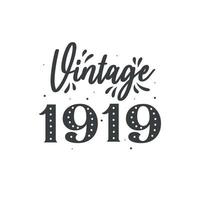 né en 1919 anniversaire rétro vintage, millésime 1919 vecteur