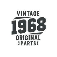 né en 1968 anniversaire rétro vintage, pièces d'origine vintage 1968 vecteur