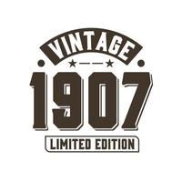 né en 1907 anniversaire rétro vintage, édition limitée vintage 1907 vecteur