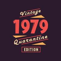 édition de quarantaine vintage 1979. 1979 anniversaire rétro vintage vecteur