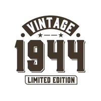 né en 1944 anniversaire rétro vintage, édition limitée vintage 1944 vecteur