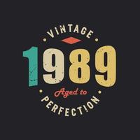 millésime 1989 vieilli à la perfection. 1989 anniversaire rétro vintage vecteur