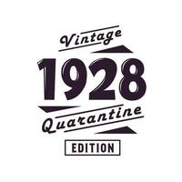 né en 1928 anniversaire rétro vintage, édition de quarantaine vintage 1928 vecteur