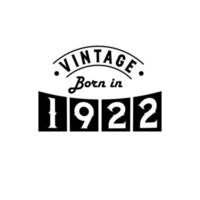 né en 1922 fête d'anniversaire vintage, millésime né en 1922 vecteur