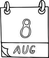 calendrier dessiné à la main dans un style doodle. 8 août. journée mondiale du chat, date. icône, élément autocollant pour la conception. planification, vacances d'affaires vecteur