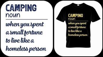 camping - quand vous avez dépensé une petite fortune pour vivre comme un sans-abri. vecteur graphique de camping, explorateur vintage, aventure, nature sauvage. symbole de citations d'aventure en plein air. parfait pour les imprimés de t-shirts