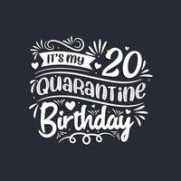 Célébration du 20e anniversaire en quarantaine, c'est mon 20e anniversaire de quarantaine. vecteur