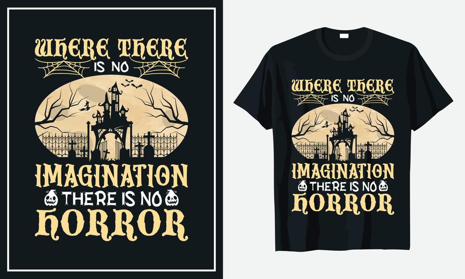 onde não há imaginação, não há design de camiseta de halloween de terror vetor