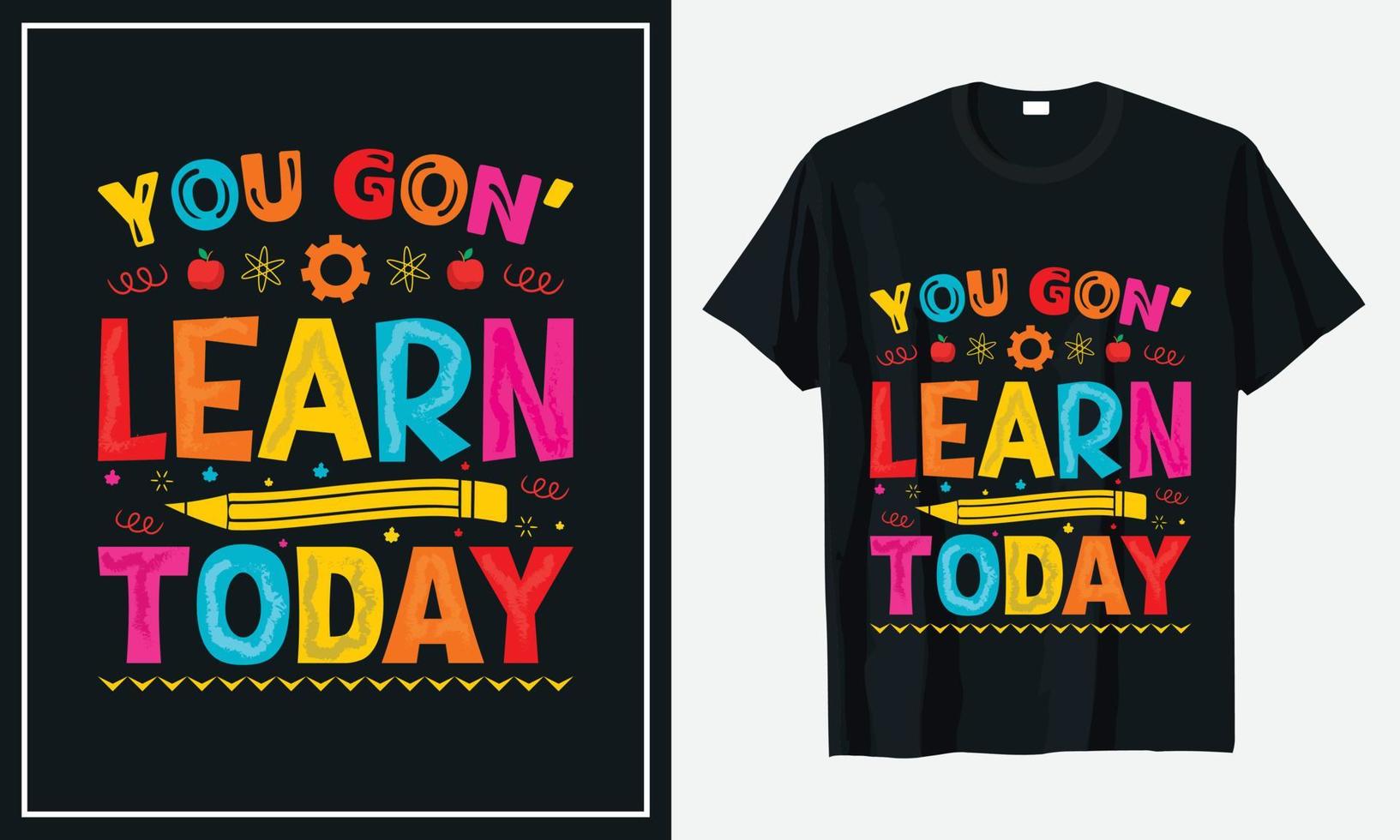 você vai aprender hoje de volta ao vetor de design de camiseta da escola