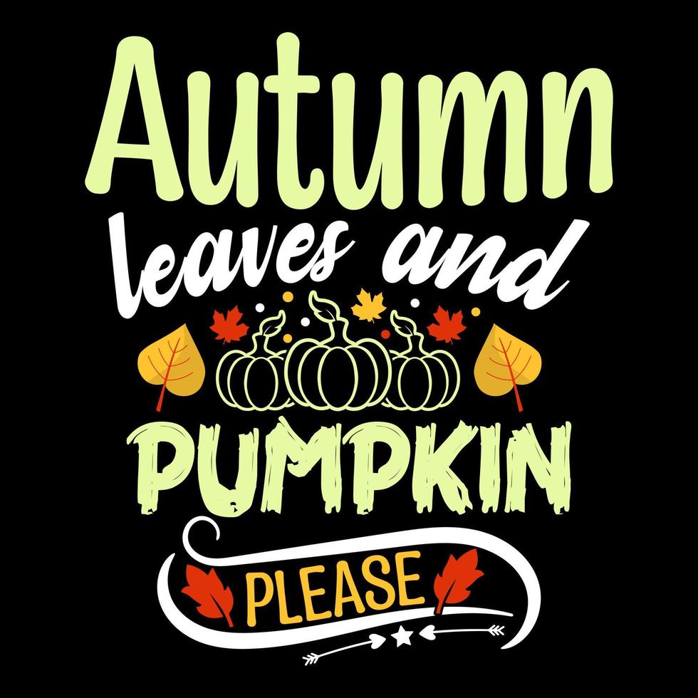 design de t-shirt de tipografia de outono, eu amo o outono, tempero de abóbora feliz, elemento vetorial vetor
