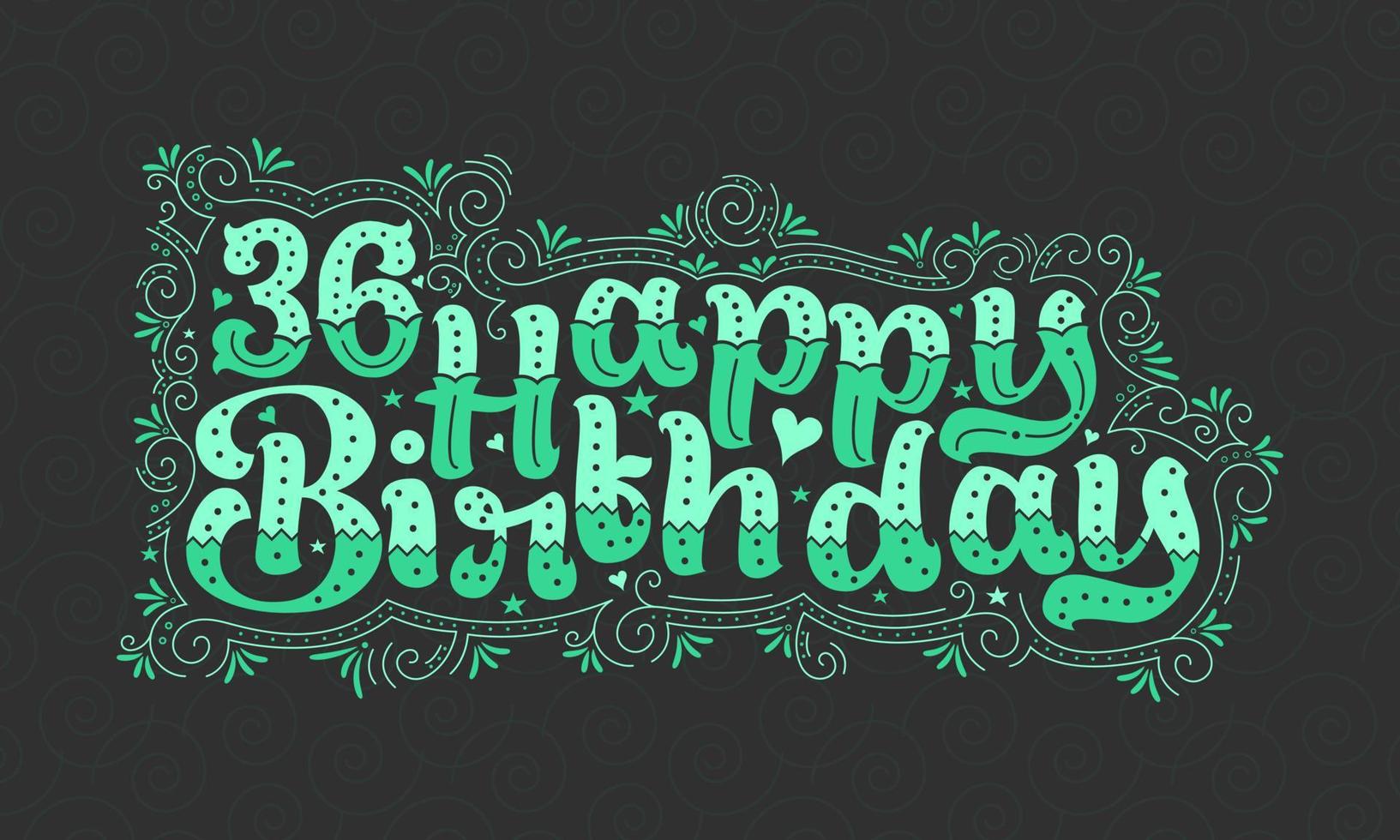 36 letras de feliz aniversário, 36 anos de aniversário lindo design de tipografia com pontos verdes, linhas e folhas. vetor