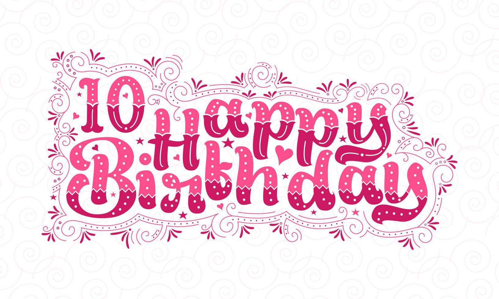 10 letras de feliz aniversário, 10 anos de aniversário lindo design de tipografia com pontos cor-de-rosa, linhas e folhas. vetor
