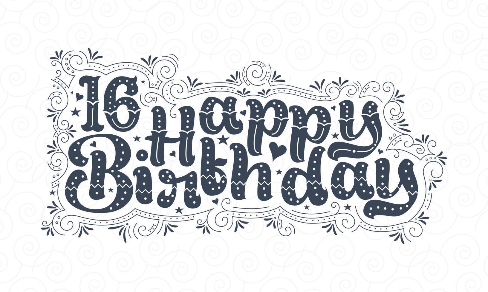 16 letras de feliz aniversário, 16 anos de aniversário lindo design de tipografia com pontos, linhas e folhas. vetor