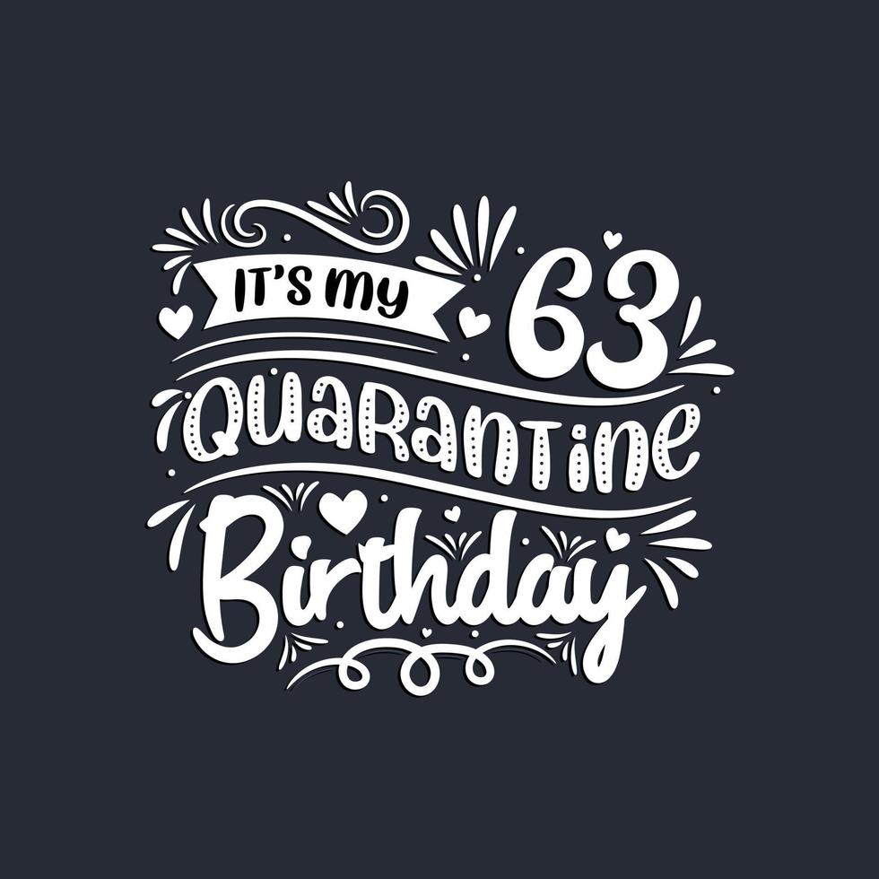 Comemoração de 63 anos em quarentena, é meu aniversário de 63 anos de quarentena. vetor