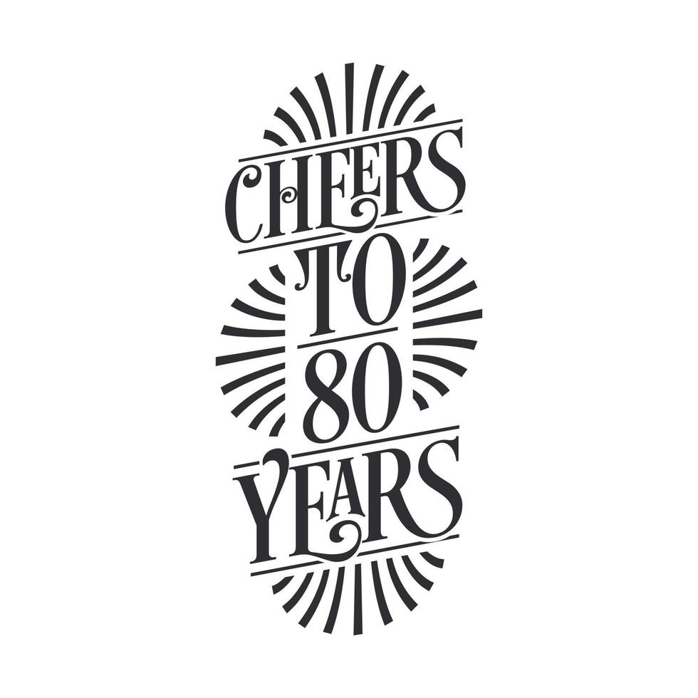 80 anos de festa de aniversário vintage, um brinde aos 80 anos vetor