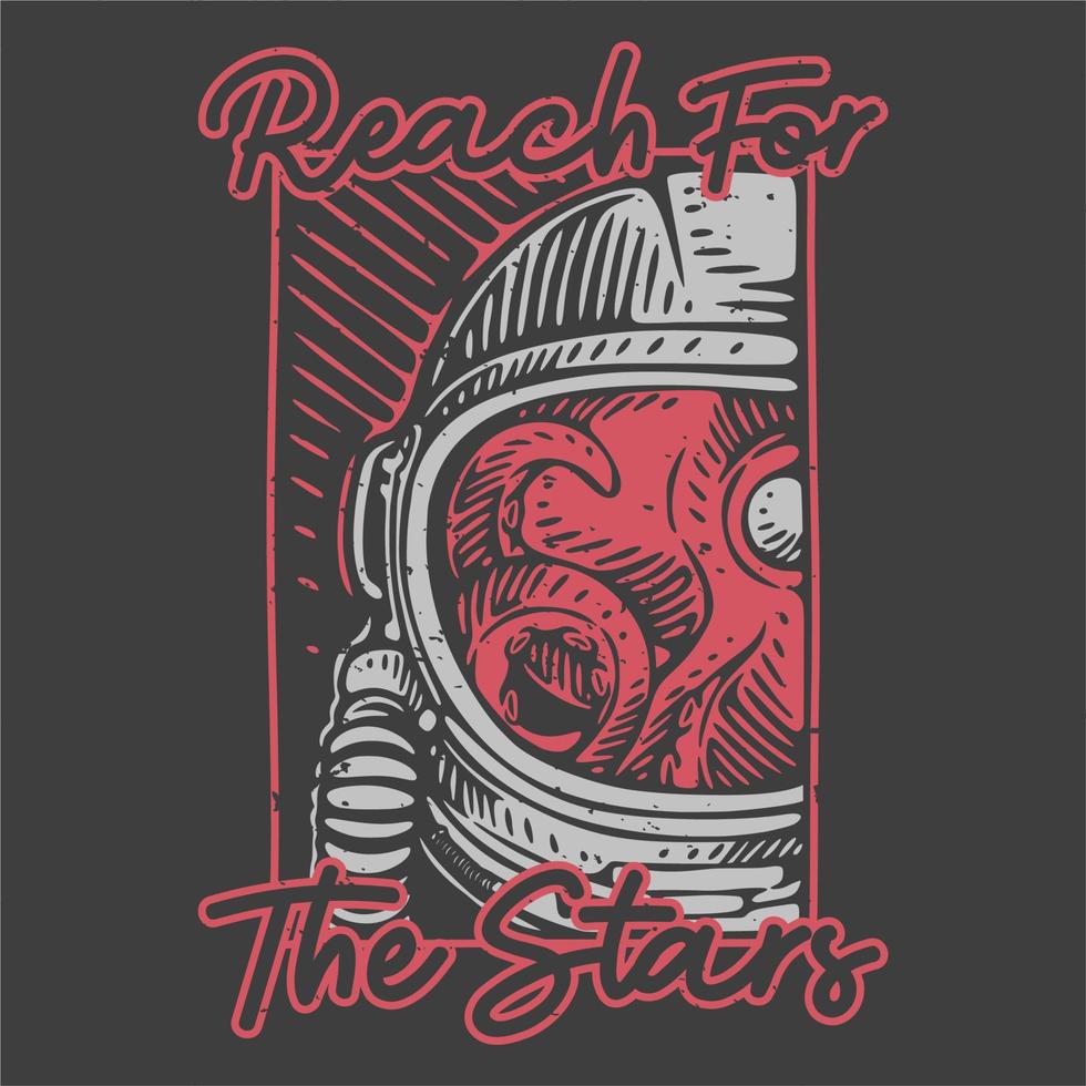 tipografia de slogan vintage alcance as estrelas para design de camiseta vetor