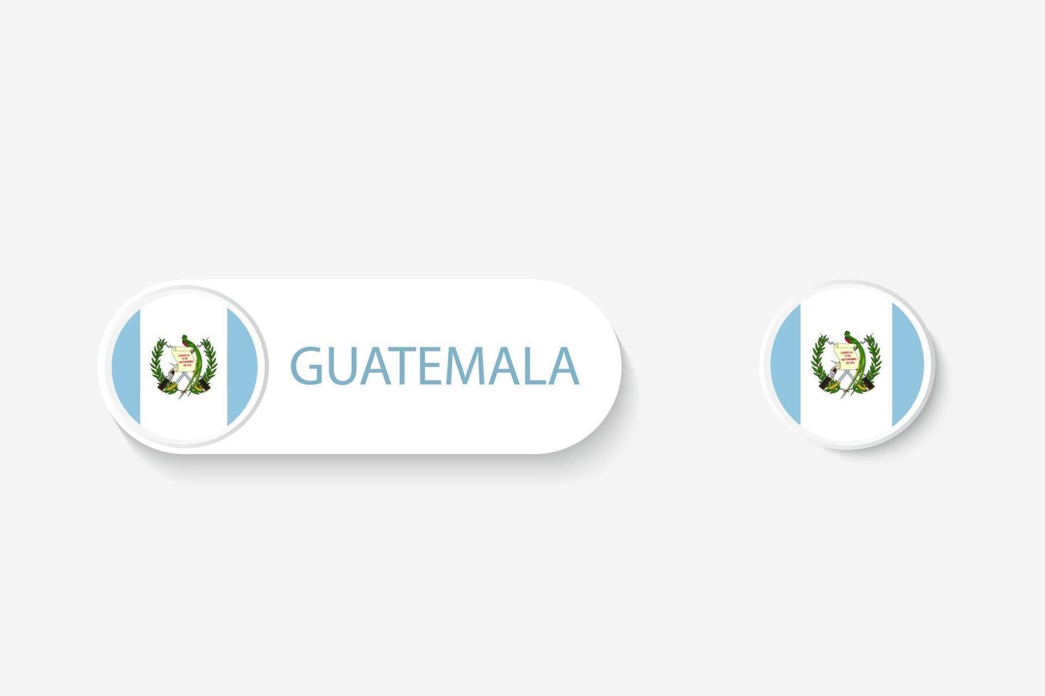 bandeira de botão da guatemala na ilustração de forma oval com a palavra da guatemala. e botão bandeira guatemala. vetor