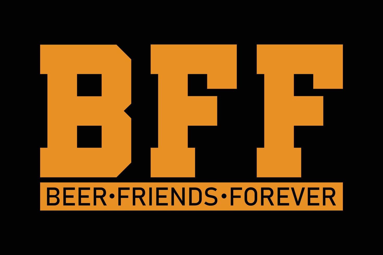 design de camiseta de amigos de cerveja para sempre vetor