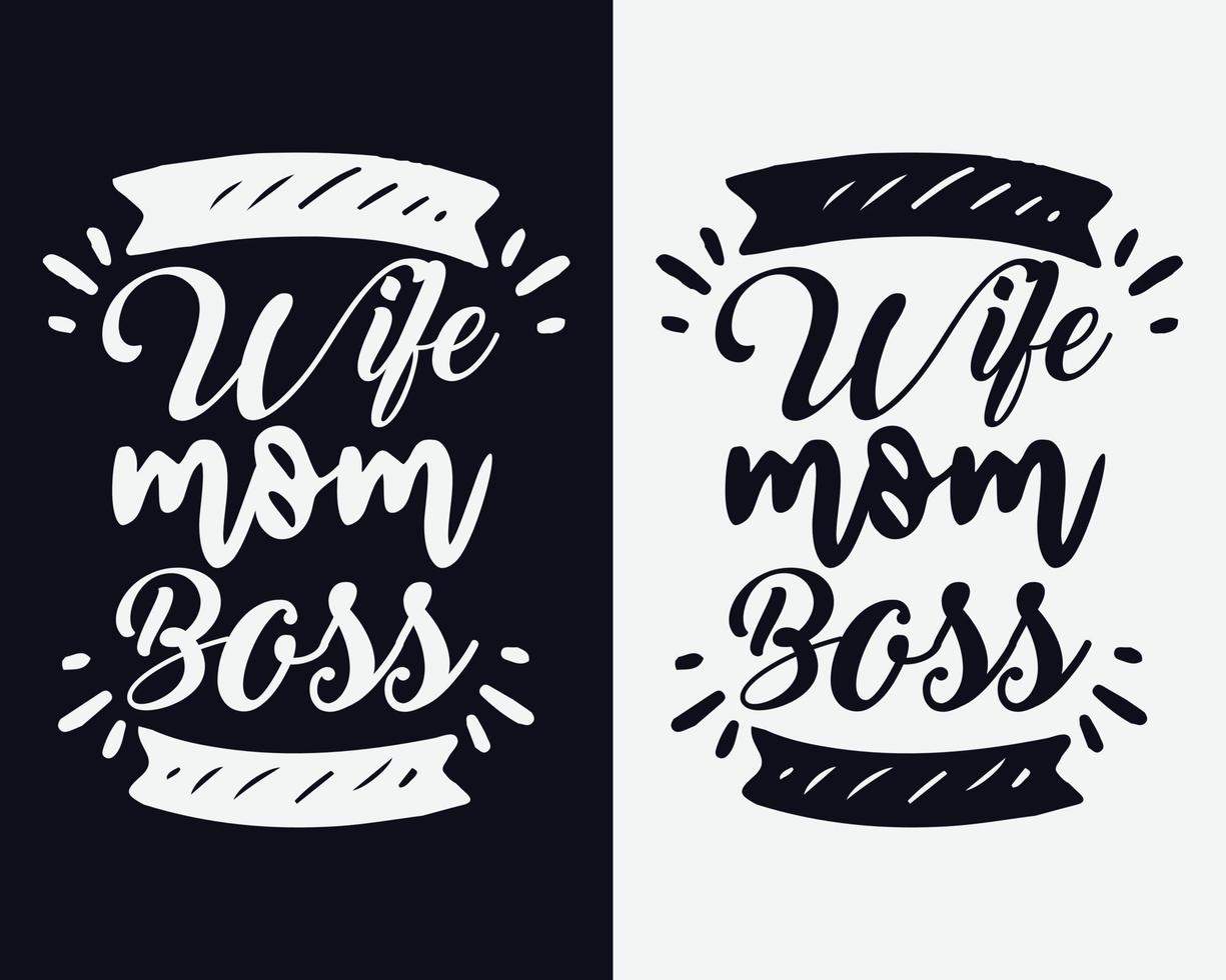 esposa, mãe, chefe, design de camiseta do dia das mães, vetor do dia das mães, feliz dia das mães, dia das mães svg