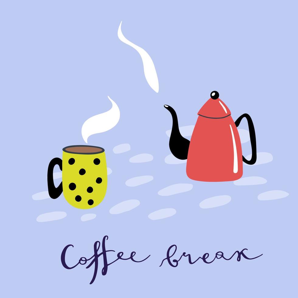 ilustração vetorial com chaleira, café quente e letras. frase de pausa para o café. conceito para cafeteria, entrega, café, restaurante. vetor