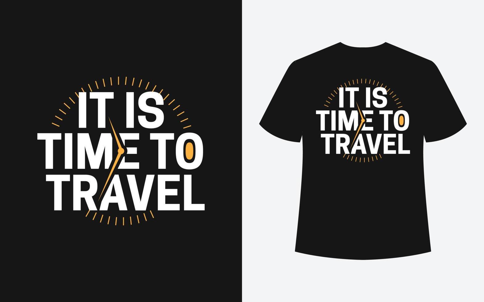 é hora de viajar modelo de design de camiseta de citação vetor