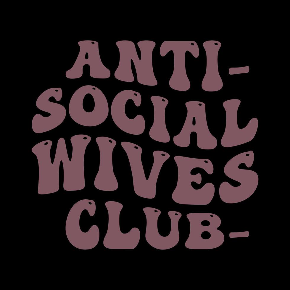 design de camiseta retrô ondulado anti social club vetor