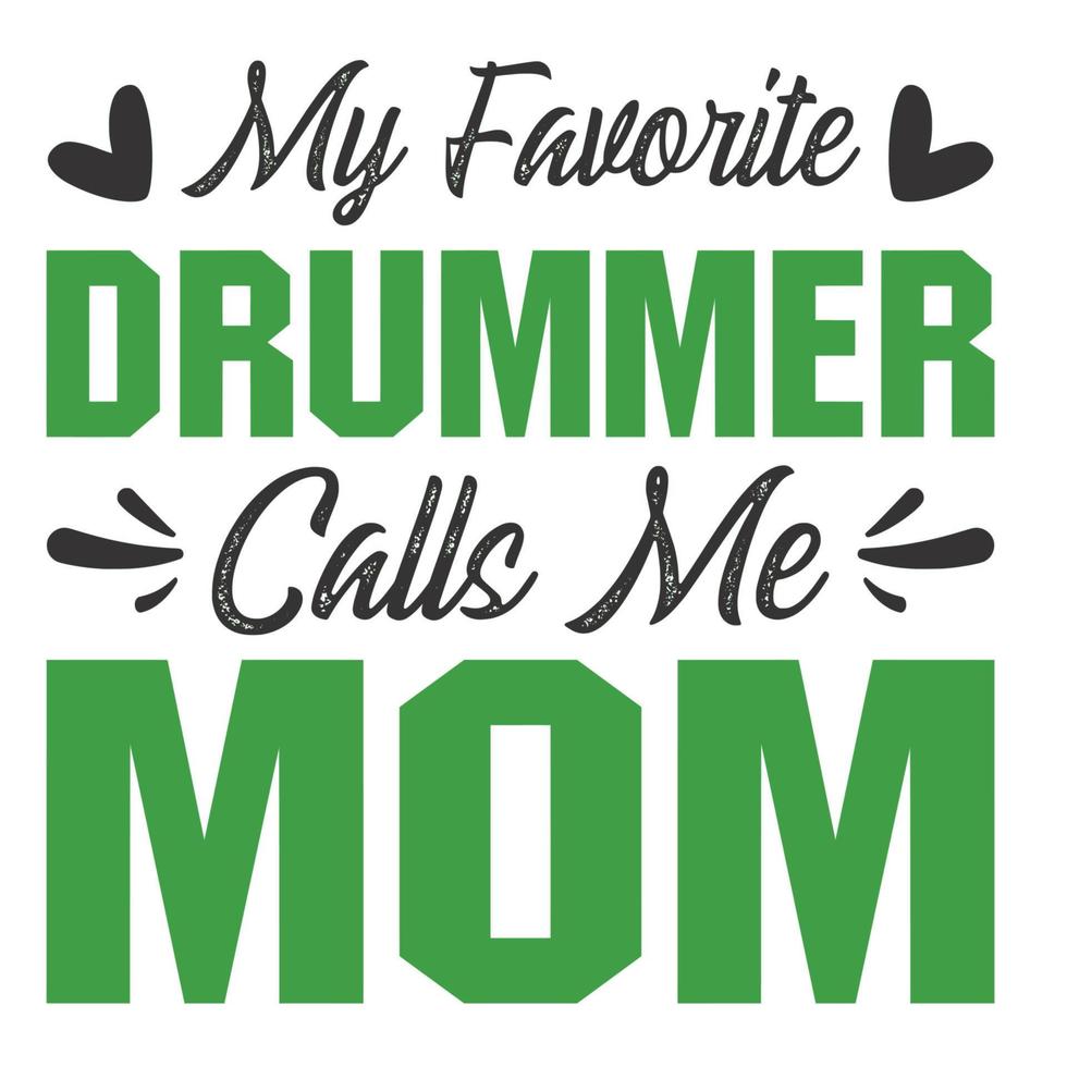 meu baterista favorito me chama de mãe vetor