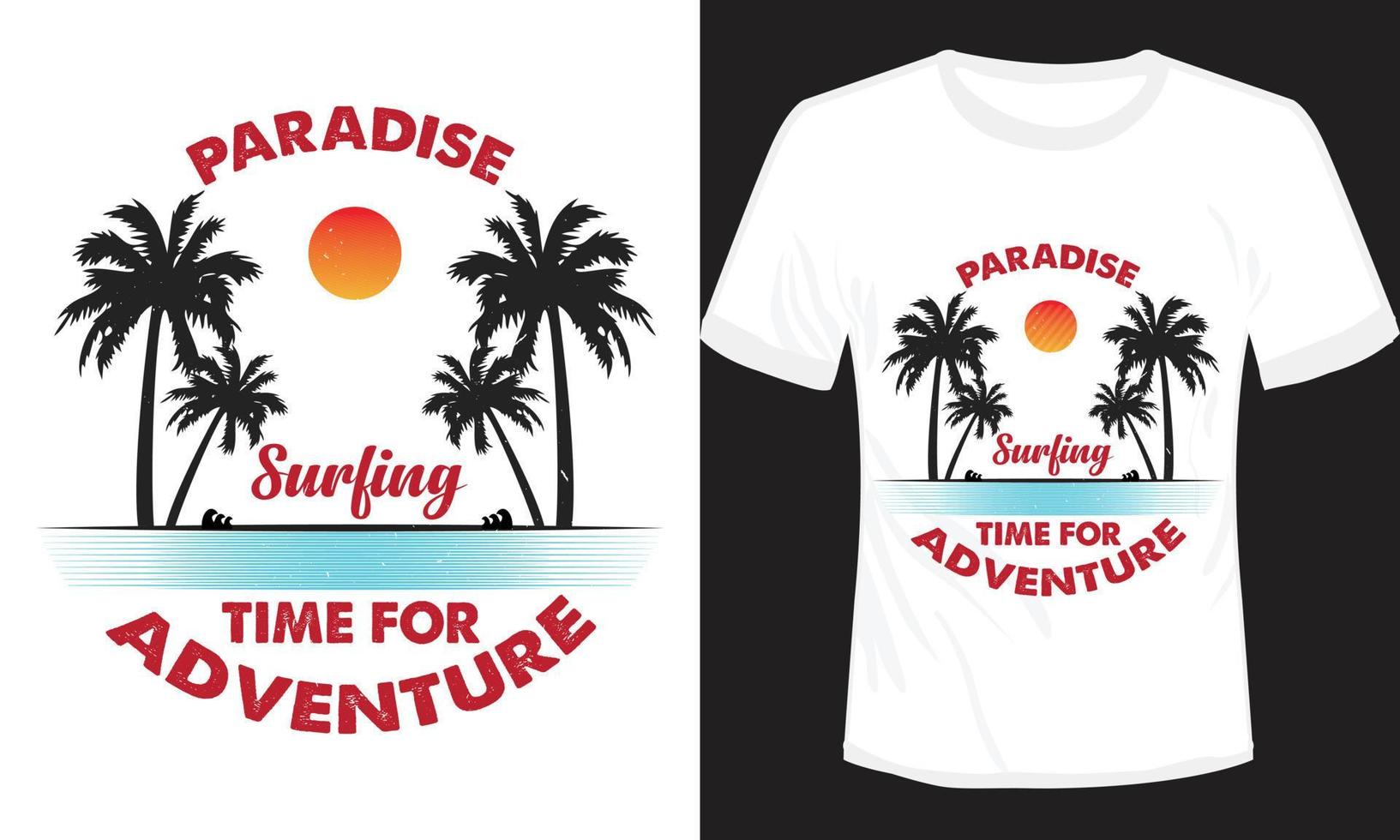 paraíso de surf tempo para design de camiseta de aventura vetor