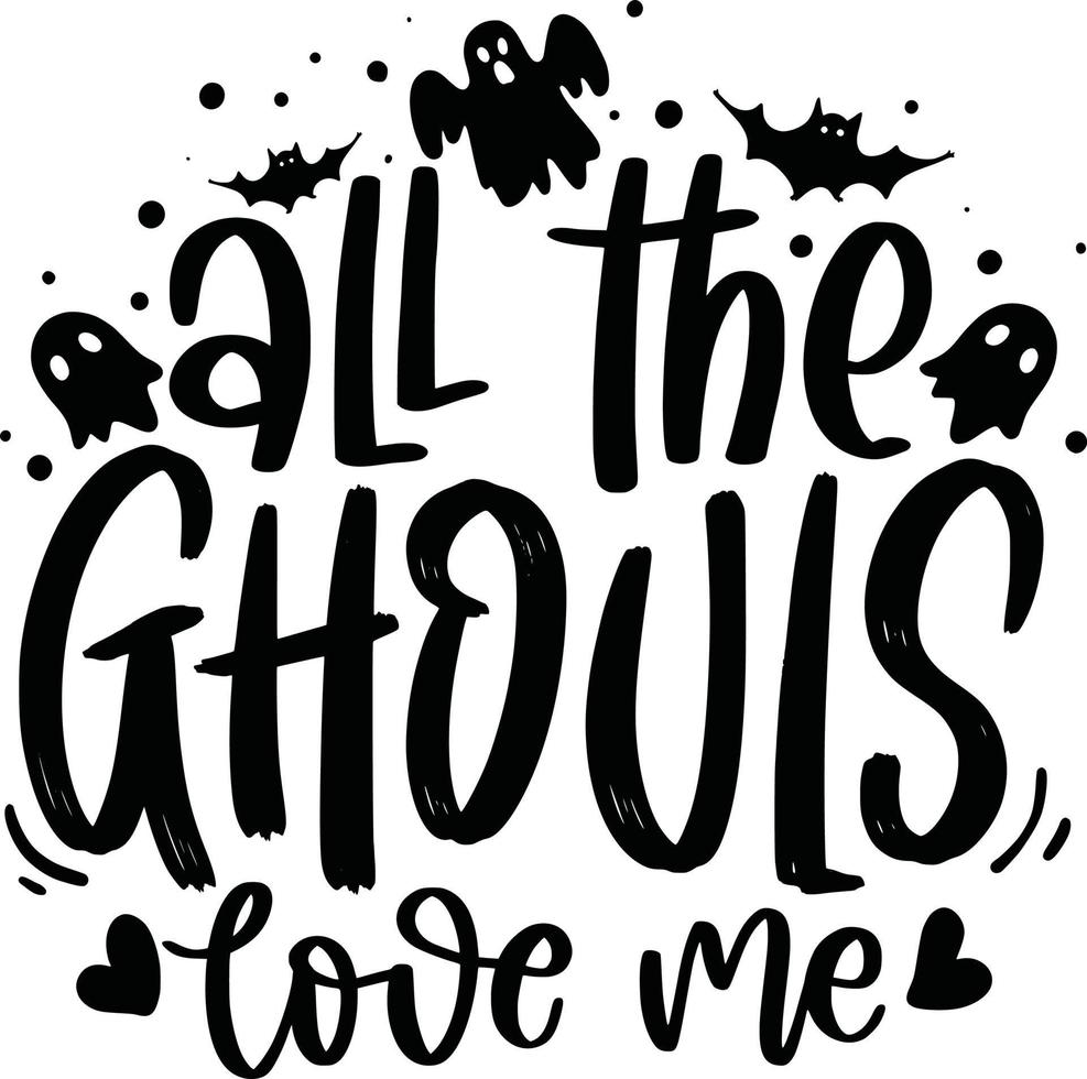citações de letras de halloween pôster para impressão sacola caneca design de camiseta frases assustadoras todos os ghouls me amam vetor