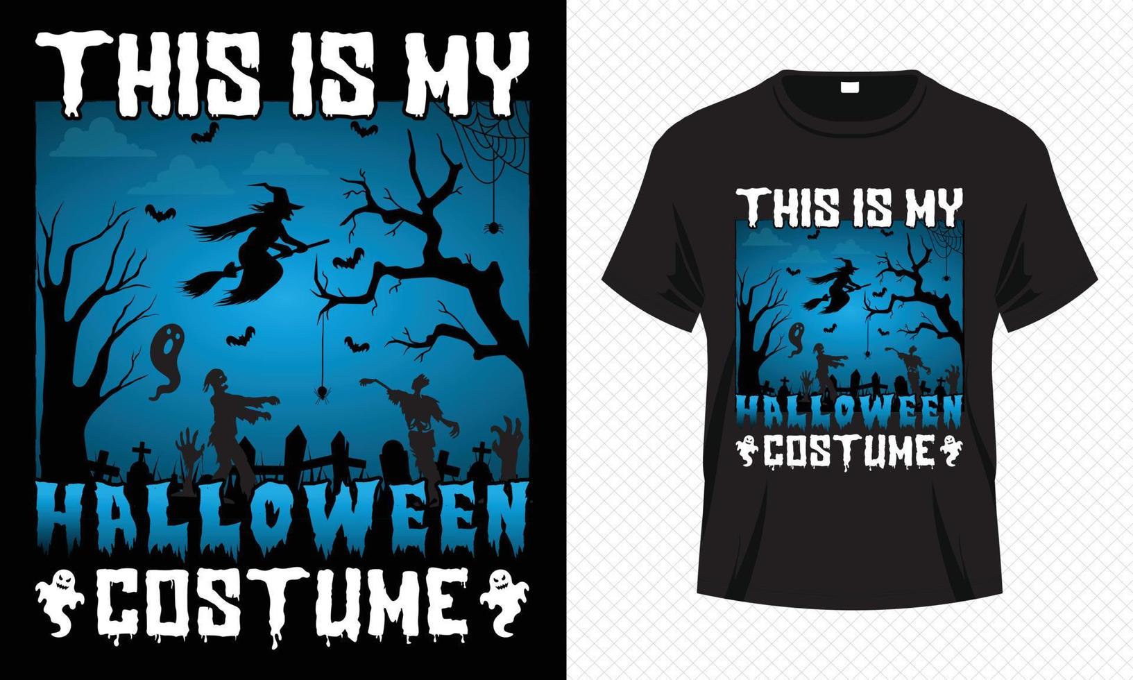 este é o meu traje de halloween - modelo de design de t-shirt feliz dia das bruxas. design de camiseta para o dia das bruxas. design de vetor de halloween imprimível de bruxa, vassoura, zumbi, lua e noite assustadora.