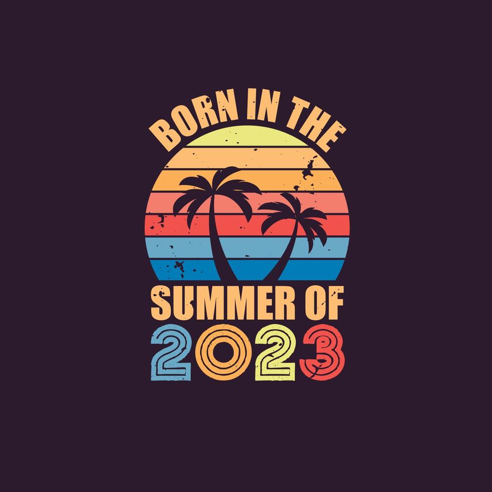 nascido no verão de 2023, nascido em 2023 festa de aniversário vintage de verão vetor