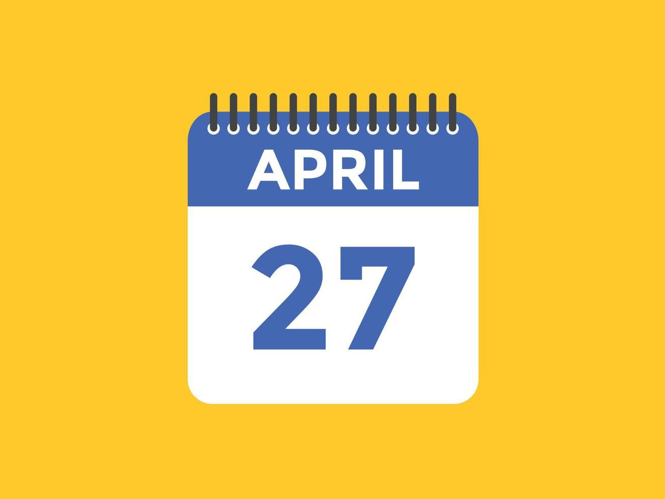 lembrete de calendário de 27 de abril. Modelo de ícone de calendário diário de 27 de abril. modelo de design de ícone de calendário 27 de abril. ilustração vetorial vetor