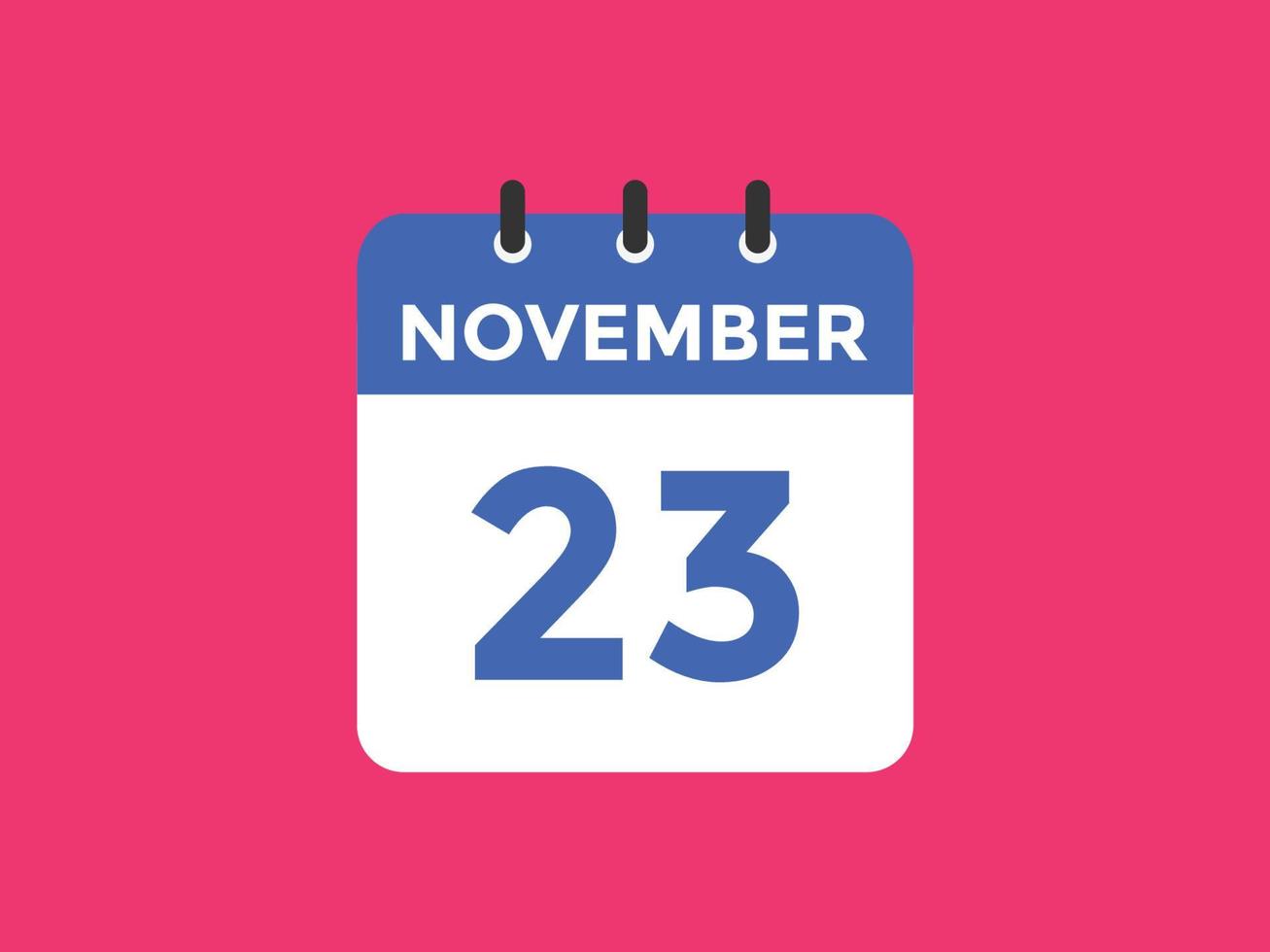 lembrete de calendário de 23 de novembro. Modelo de ícone de calendário diário de 23 de novembro. modelo de design de ícone de calendário 23 de novembro. ilustração vetorial vetor
